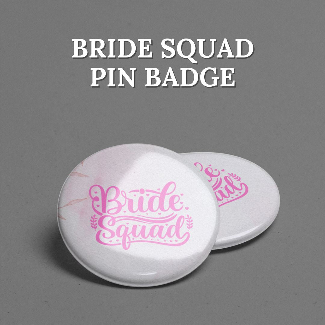 Bride Squad Pink Script Pin Badge
