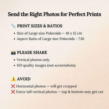 Instructions for sending the right photos for perfect prints with details on print sizes, ratios, and image quality requirements.