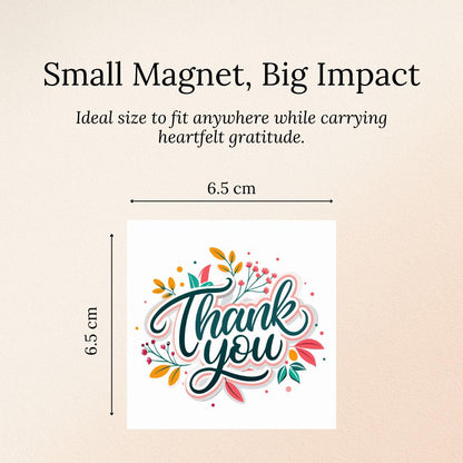 Small sized thank you magnets floral design, labeled 'Small Magnet, Big Impact'.
